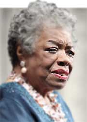 Maya Angelou 